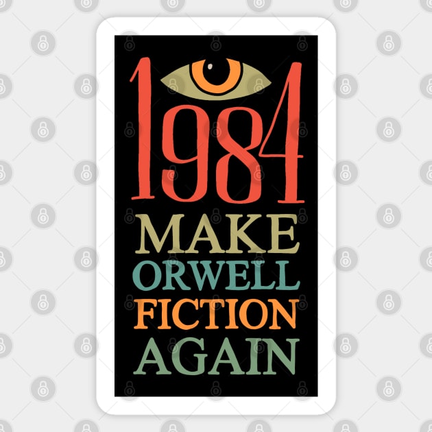 Make Orwell fiction again Sticker by valentinahramov